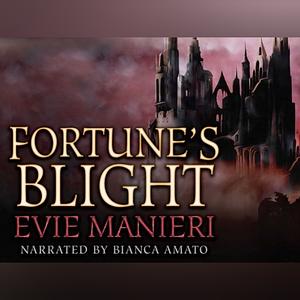 Fortune's Blight by Evie Manieri