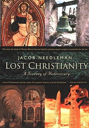 Lost Christiantiy by Jacob Needleman
