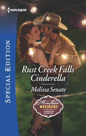 Rust Creek Falls Cinderella by Melissa Senate
