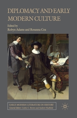 Diplomacy and Early Modern Culture by 
