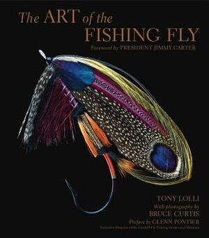 The Art of the Fishing Fly by Tony Lolli