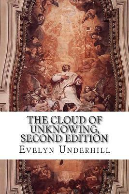The Cloud of Unknowing, Second Edition by Evelyn Underhill