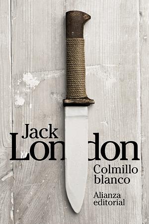 Colmillo Blanco by Jack London