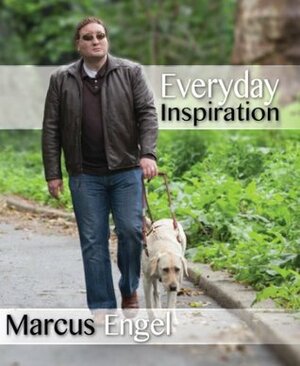 Everyday Inspiration by Marcus Engel
