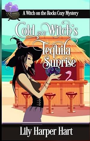 Cold as a Witch's Tequila Sunrise by Lily Harper Hart