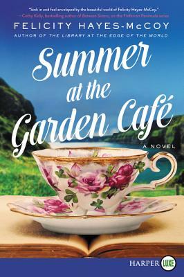 Summer at the Garden Cafe by Felicity Hayes-McCoy