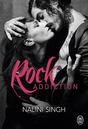 Rock Addiction by Nalini Singh