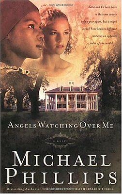 Angels Watching Over Me by Michael R. Phillips