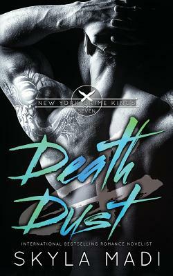 Death & Dust by Skyla Madi