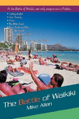 The Battle of Waikiki by Mike Allen