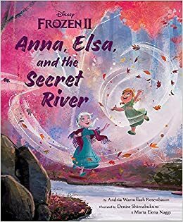 Anna, Elsa og den hemmelige flod by Andria Warmflash Rosenbaum