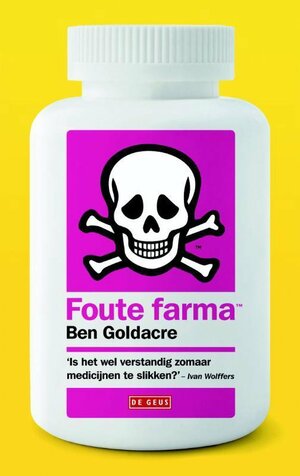 Foute farma by Ben Goldacre