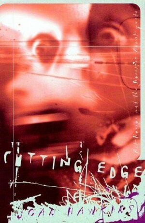 Cutting Edge: Art-Horror and the Horrific Avant-garde by Joan Hawkins