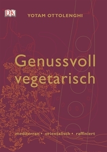 Genussvoll Vegetarisch by Yotam Ottolenghi
