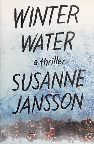 Winter Water by Susanne Jansson