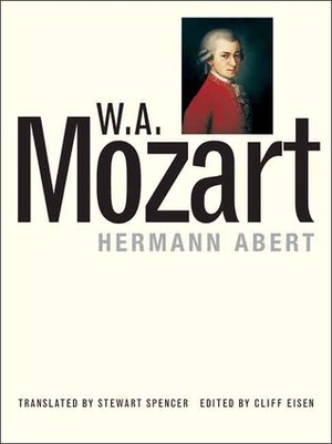 W.A. Mozart by Cliff Eisen, Hermann Abert