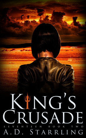 King's Crusade by A.D. Starrling