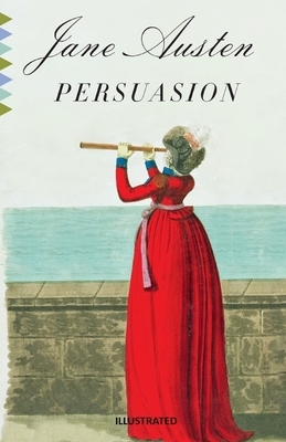 Persuasion Illustrated by Jane Austen