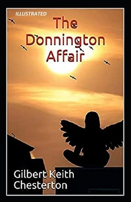 The Donnington Affair Illustrated by G.K. Chesterton