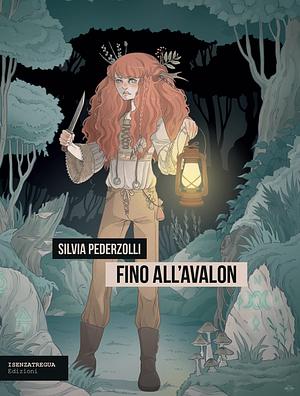 Fino all'Avalon by Silvia Pederzolli