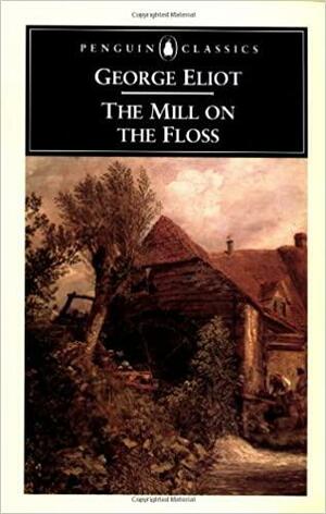 The Mill on the Floss by George Eliot