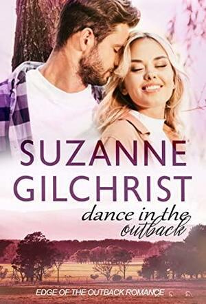 Dance in the Outback by Suzanne Gilchrist