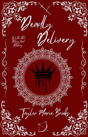 Deadly Delivery by Tayler Marie Brooks