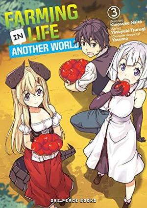 Farming Life in Another World Volume 3 by Kinosuke Naito