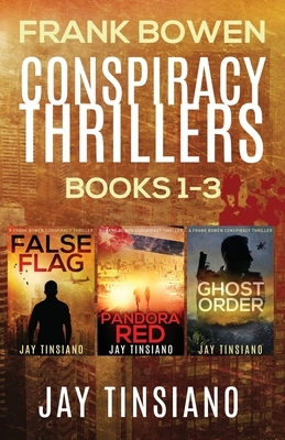 Frank Bowen Conspiracy Thriller Series: Books 1-3 by Jay Tinsiano