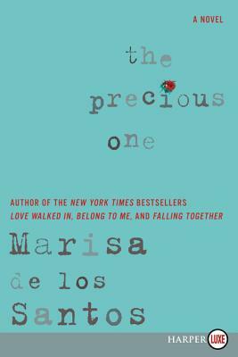 The Precious One by Marisa De Los Santos