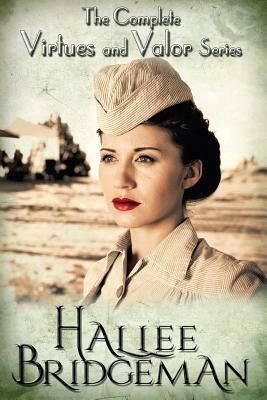 The Complete Virtues and Valor Series by Hallee Bridgeman