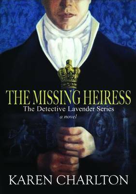 The Missing Heiress by Karen Charlton