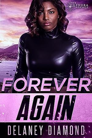 Forever Again by Delaney Diamond