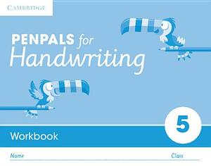 Penpals for Handwriting Year 5 Workbook (Pack of 10) by Gill Budgell, Kate Ruttle