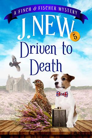 Driven to Death by J. New, J. New