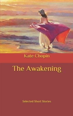 The Awakening by Kate Chopin