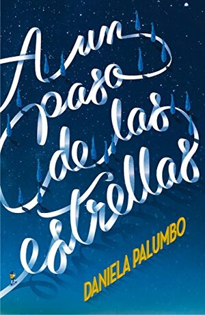 A un paso de las estrellas by Daniela Palumbo