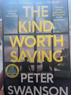 The Kind Worth Saving by Peter Swanson