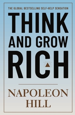 Think and Grow Rich by Napoleon Hill