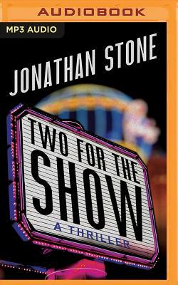 Two for the Show by Jonathan Stone