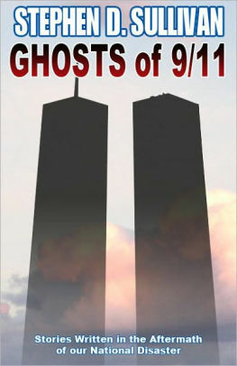 Ghosts of 9/11 by Stephen D. Sullivan