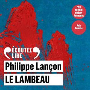 Le Lambeau by Philippe Lançon