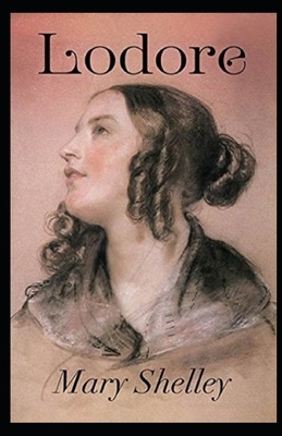 Lodore Illustrated by Mary Shelley