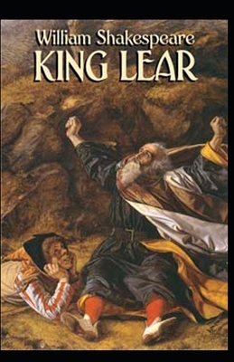 King Lear illustrated by William Shakespeare