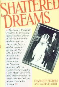 Shattered Dreams: The Story of Charlotte Fedders by L.M. Elliott, Charlotte Fedders