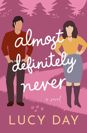 Almost Definitely Never by Lucy Day