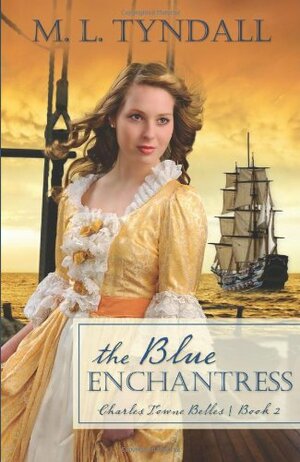 The Blue Enchantress by M.L. Tyndall, Marylu Tyndall