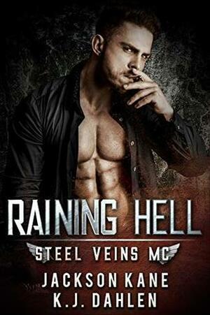 Raining Hell by Jackson Kane, K.J. Dahlen