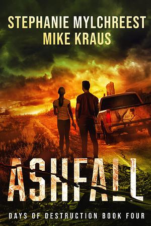 Ashfall by Mike Kraus, Stephanie Mylchreest