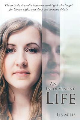An Inconvenient Life by Lia Mills
